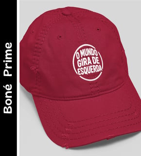 O Mundo Gira de Esquerda - Boné Prime