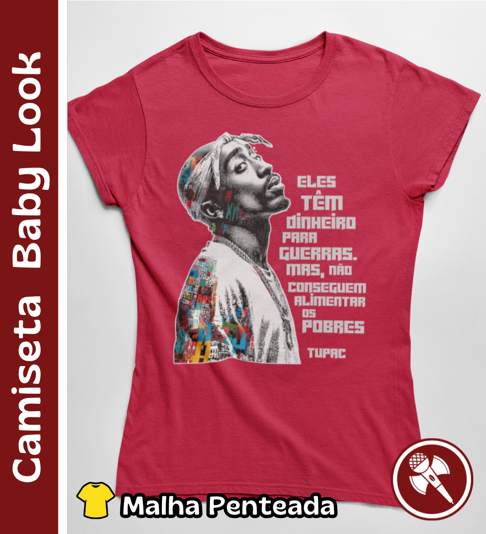 Nome do produto: Frase do Tupac - Camiseta Baby Look