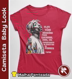 Frase do Tupac - Camiseta Baby Look
