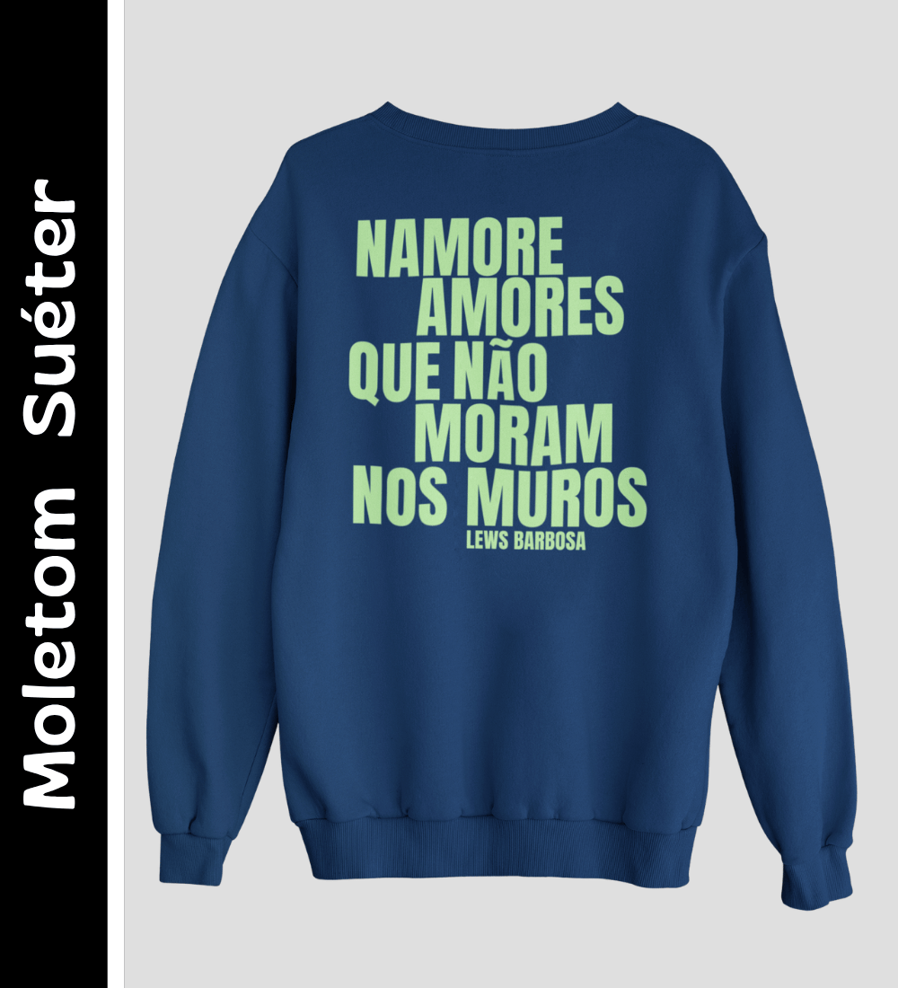 Nome do produto: Namore Amores - Moletom Suéter