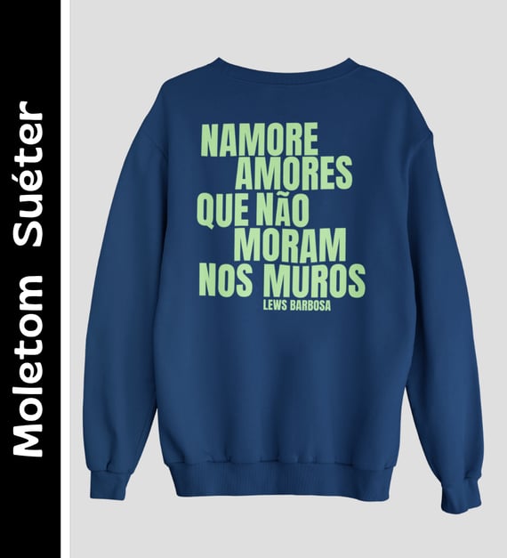 Namore Amores - Moletom Suéter