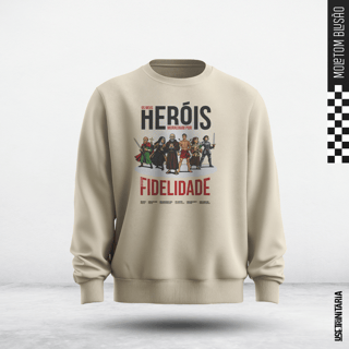 Moletom Blusão – Meus heróis morreram por fidelidade