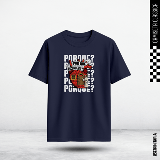 Nome do produtoCamiseta Clássica – Por que te escondes?