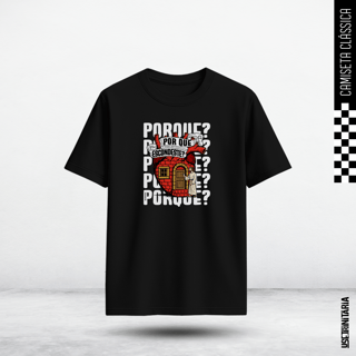 Camiseta Clássica – Por que te escondes?