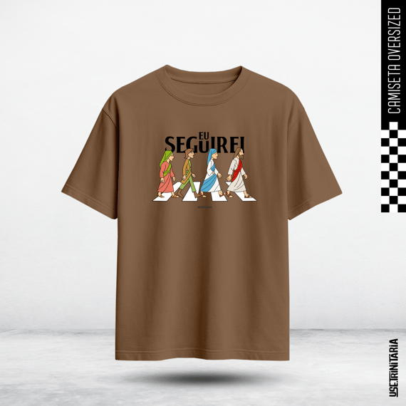 Camiseta Oversized — Eu seguirei