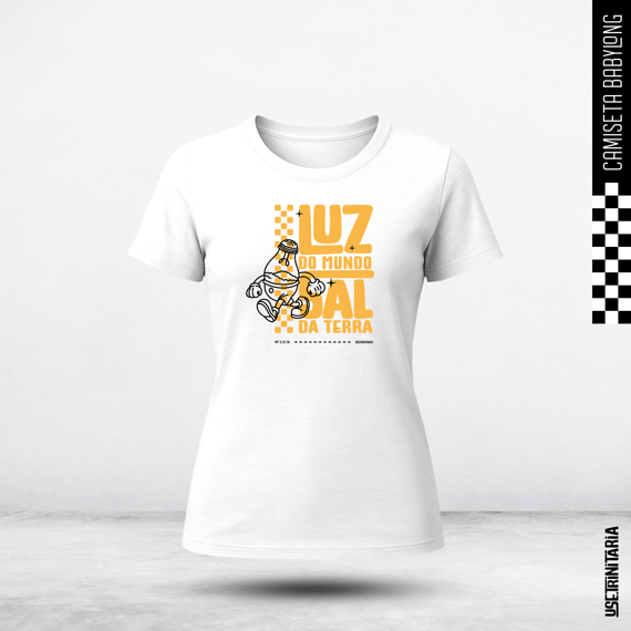 Camiseta Babylook — Luz e Sal