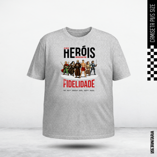 Nome do produtoCamiseta Plus Size – Meus heróis morreram por fidelidade