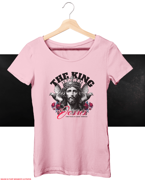 T-Shirt Feminina - Jesus Cristo the King
