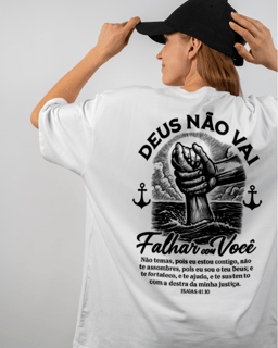 T-Shirt Oversized Unissex - Deus não vai falhar com você 