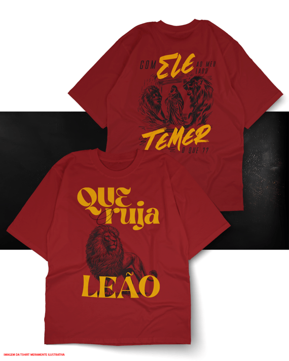 T-Shirt Oversized Unissex - Que ruja o leão 