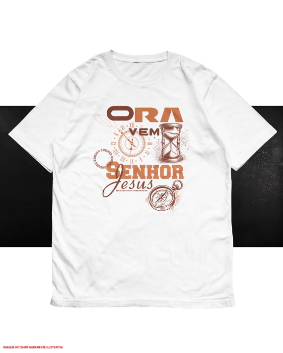 T-Shirt Unissex Plus Size - Ora vem senhor Jesus