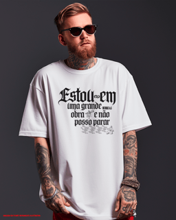 Nome do produto T-Shirt Oversized Unissex - Estou em uma grande obra