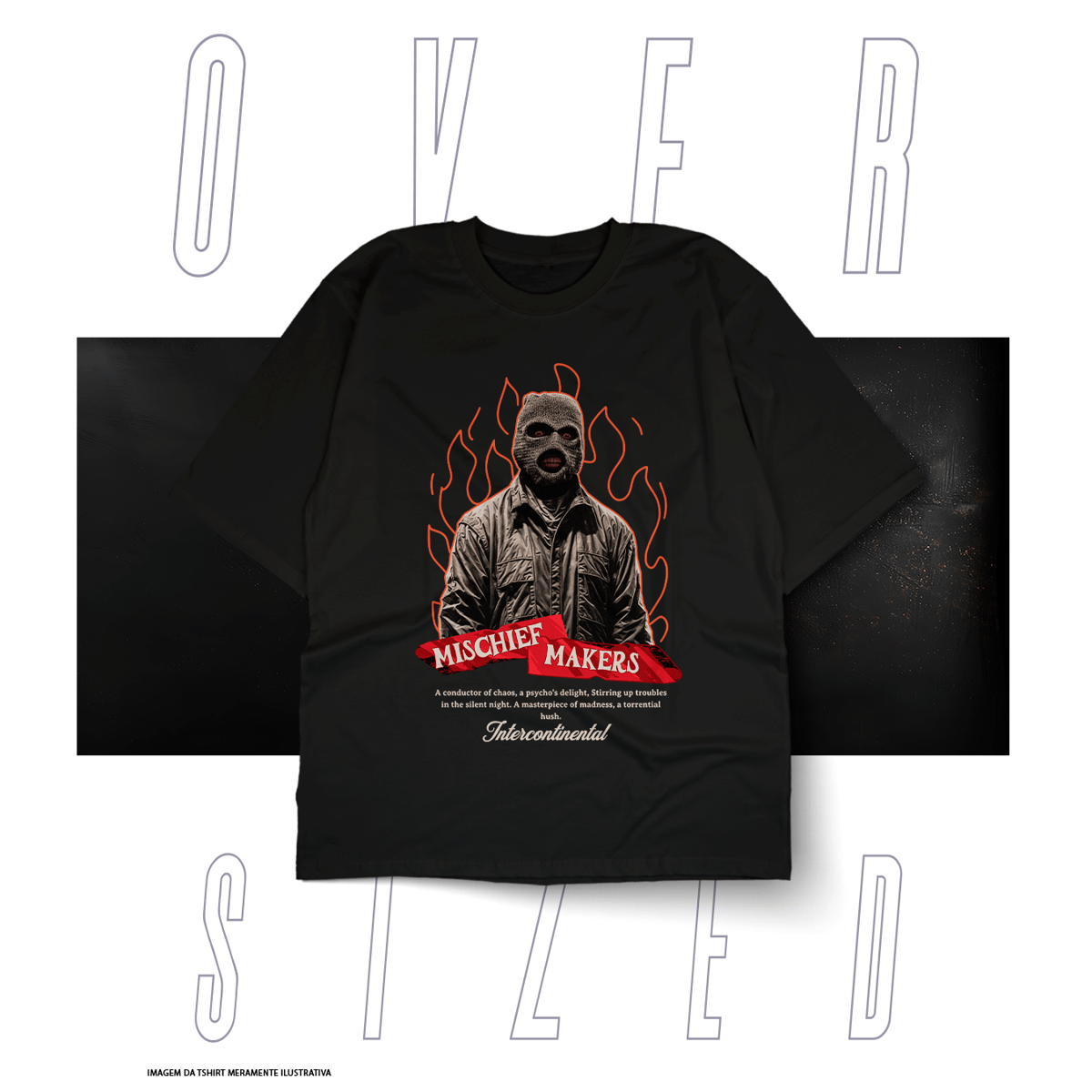 Nome do produto: Oversized Básica Street Wear - Mischief Makers