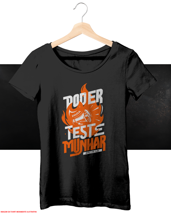 T-Shirt Feminina - Poder para testemunharam 