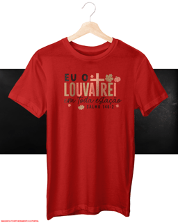 T-Shirt Unissex - Eu o louvarei 