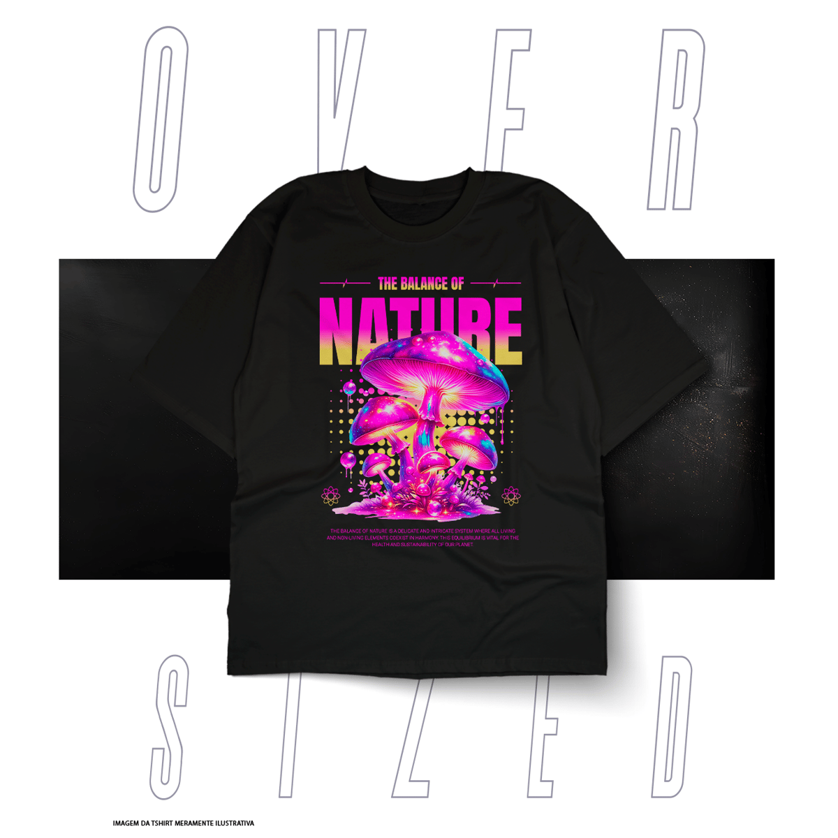Nome do produto: Oversized Básica Street Wear - Nature 
