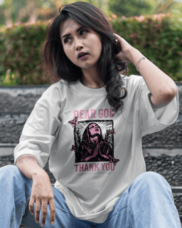 T-Shirt Oversized Unissex - Dear God thank you
