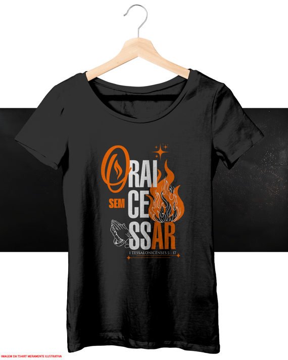 T-Shirt Feminina - Orai sem cessar