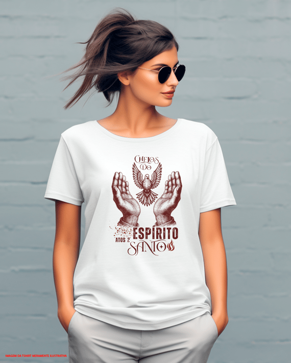 T-Shirt Feminina - Cheios do espirito santo