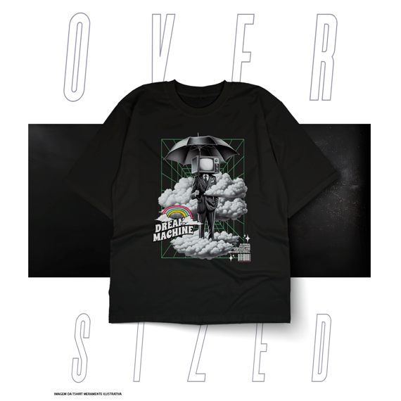 Oversized Básica Street Wear - Dream Machine