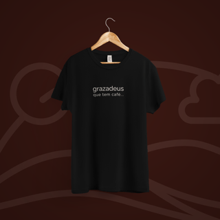 Nome do produto Grazdeus que tem café...