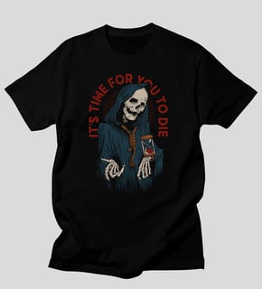 Nome do produto Its Time for you to die
