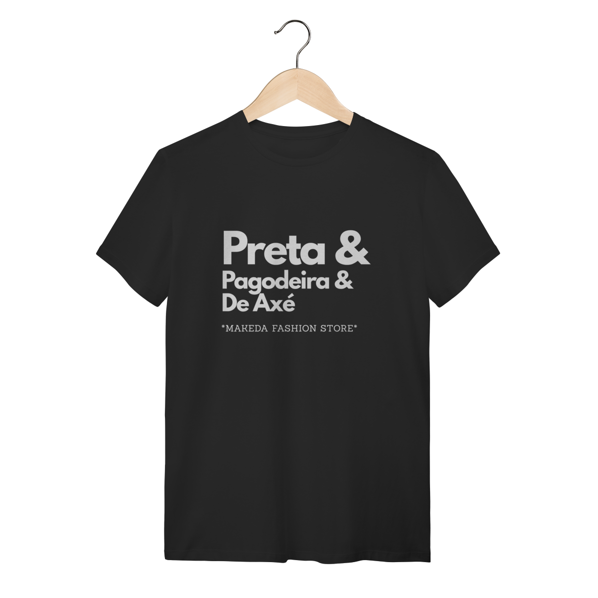 Nome do produto: T-Shirt Preta & Pagodeira & de Axé- Preta