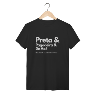 Nome do produtoT-Shirt Preta & Pagodeira & de Axé- Preta