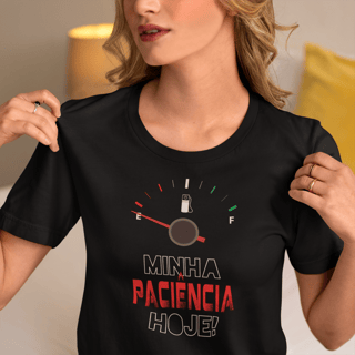 Nome do produto Minha paciência hoje...