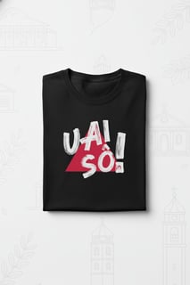 Nome do produtoUai Sô! - T-Shirt Qulity