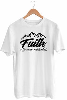 Nome do produto Camiseta A Fé Move Montanhas