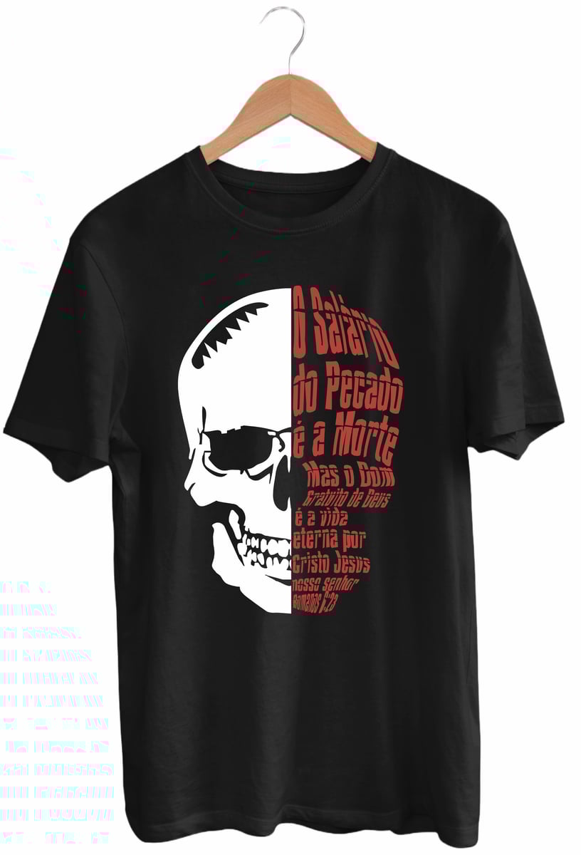 Nome do produto: Camiseta O Salário do Pecado é a Morte