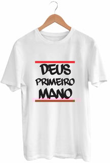 Nome do produto Camiseta Deus Primeiro