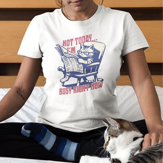 • Camiseta - Not today, im busy right now• 