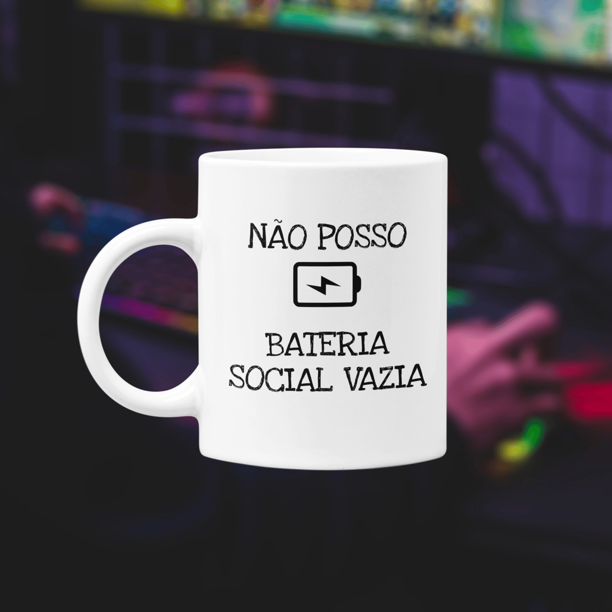 Nome do produto: • Caneca - Não posso, bateria social vazia •