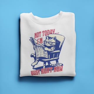Nome do produto • Camiseta - Not today, im busy right now• 