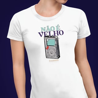 Nome do produto • Camiseta - Não é velho, é clássico •