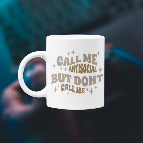 • Caneca - Call me antisocial, but don't call me •