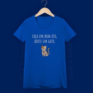 Nome do produto Baby Look Faça um Bom Ato, Adote um Gato.