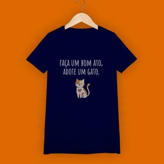 Nome do produto Baby Look Faça um Bom Ato, Adote um Gato.