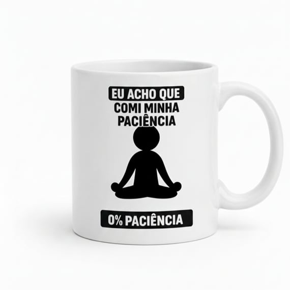 Caneca Zero % Paciência - caneca personalizada com frase engraçada