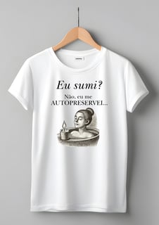 Eu Sumi? - Camiseta Baby Long Quality