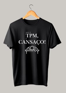 Nome do produto Não é TPM - Camiseta Baby Long Quality