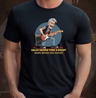 Nome do produto Velho demais para o Rock?! Jovem demais para morrer.