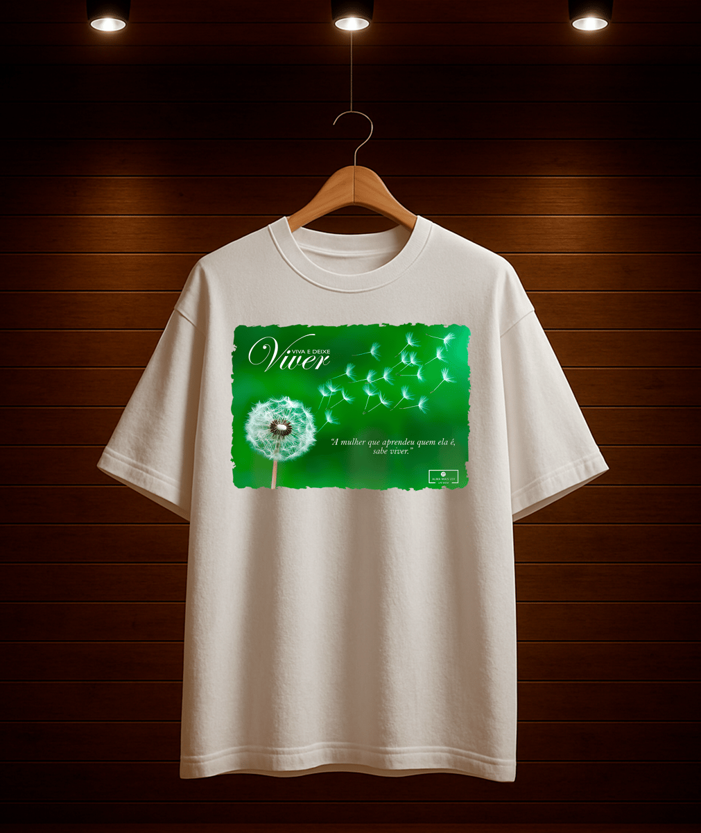 Nome do produto: Plus Size - Viva e Deixe Viver - A mulher que aprendeu quem ela é..