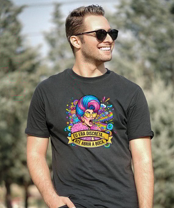 Camiseta Eu Era Discreta Até Abrir a Boca