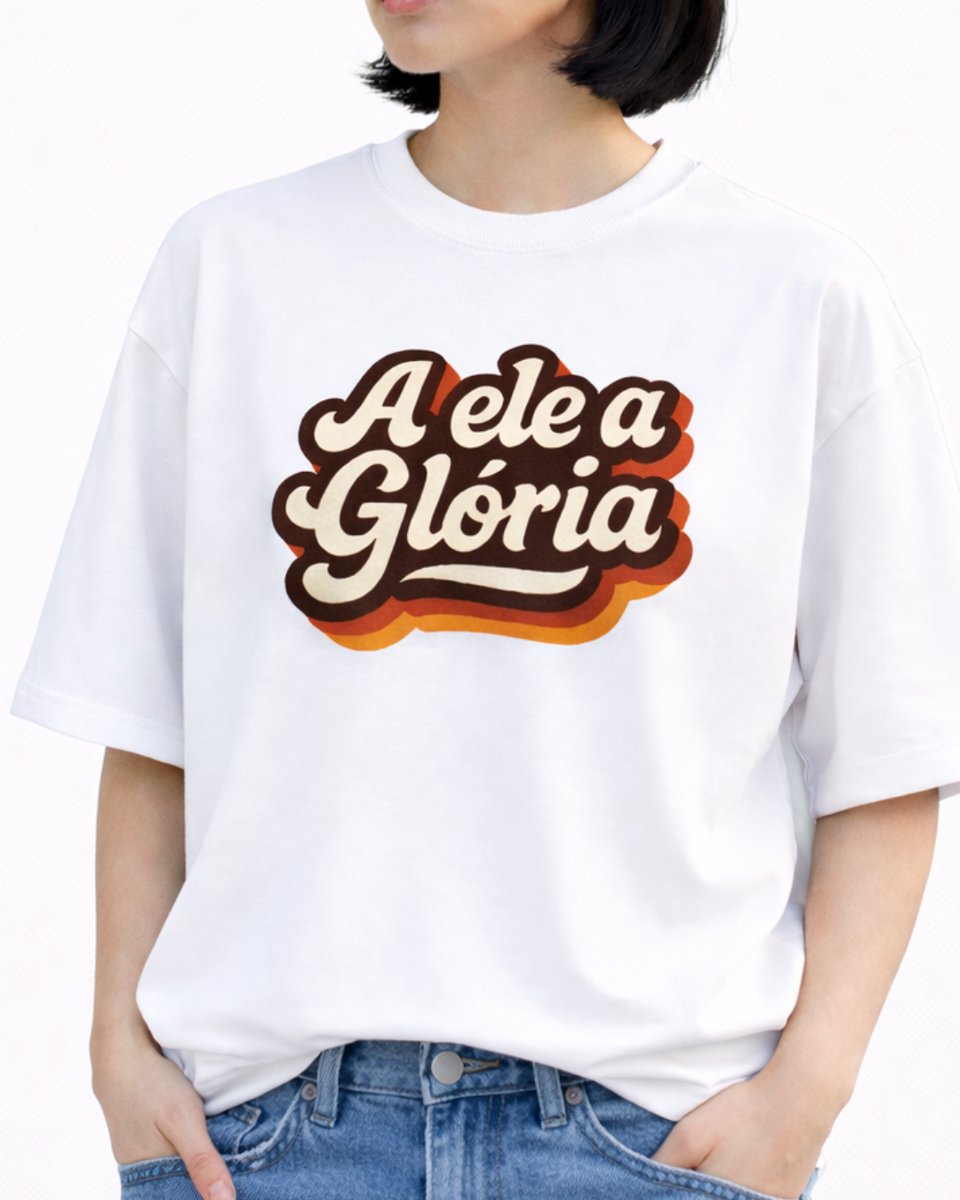 Nome do produto: Camiseta Oversized - A ele a gloria
