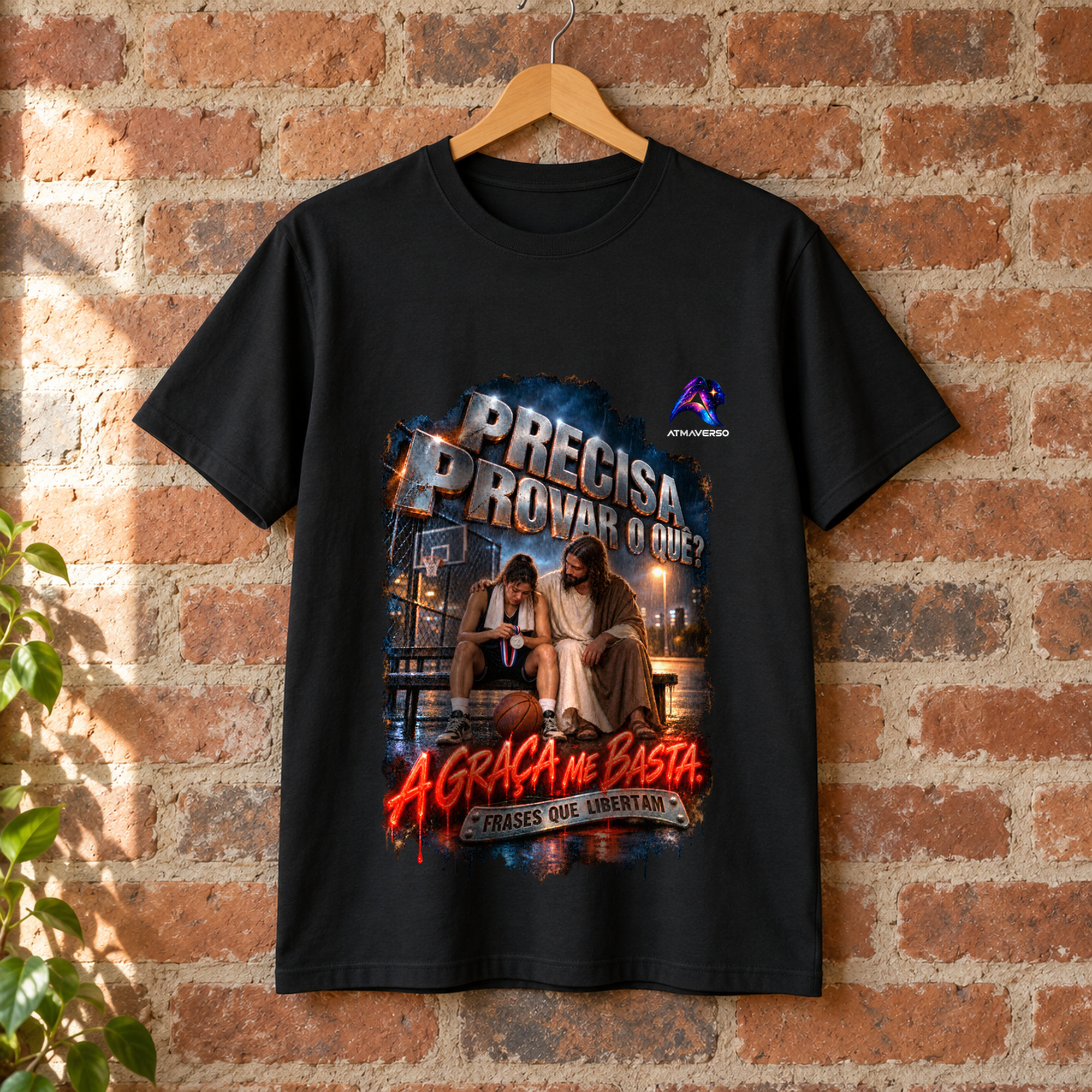 Precisa Provar o Quê? · A Graça Me Basta (Streetwear · Feminina)