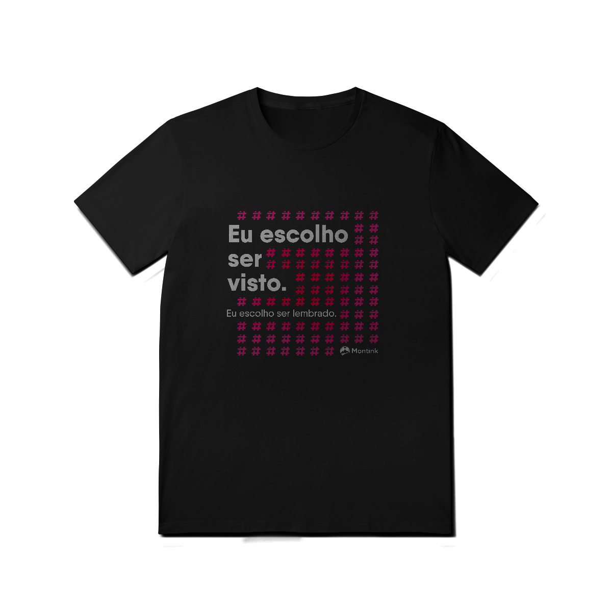 Nome do produto: Camiseta Eu Escolho ser Visto - #LETSPRINT