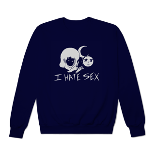 Nome do produto [Moletom Premium] I HATE SEX